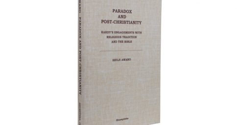Paradox and Post-Christianity: Hardy's Engagements Religious Tradition and The Bible