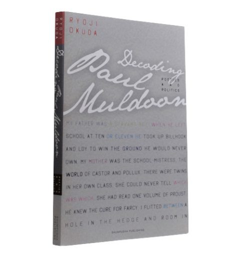 Decoding Paul Muldoon: Poetics and Politics